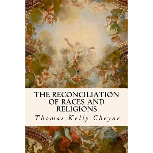 The Reconciliation of Races and Religions