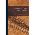 Depreciation and Taxes