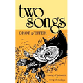 Two Songs: Song of Prisoner & Song of Malaya