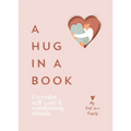 A Hug in a Book: Everyday Self-Care and Comforting Rituals
