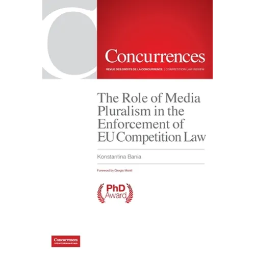The Role of Media Pluralism in the Enforcement of EU Competition Law
