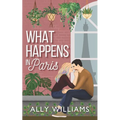 What Happens in Paris: A Vacation Romance