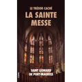 Le Trésor Caché: La Sainte Messe