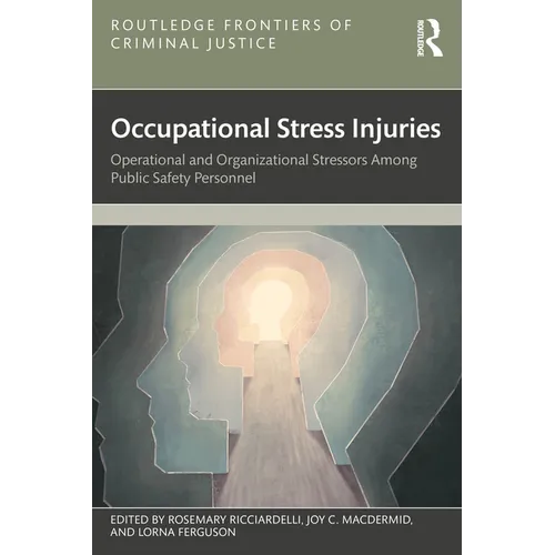 Occupational Stress Injuries: Operational and Organizational Stressors Among Public Safety Personnel