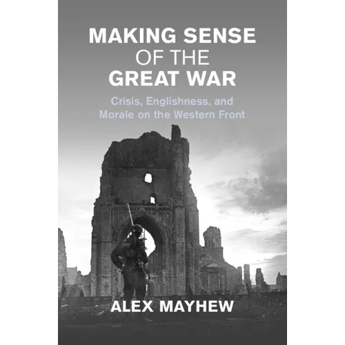 Making Sense of the Great War