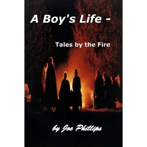 A Boy's Life - Tales by the Fire