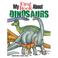 My First Book about Dinosaurs: Color and Learn
