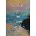Light at the Torn Horizon