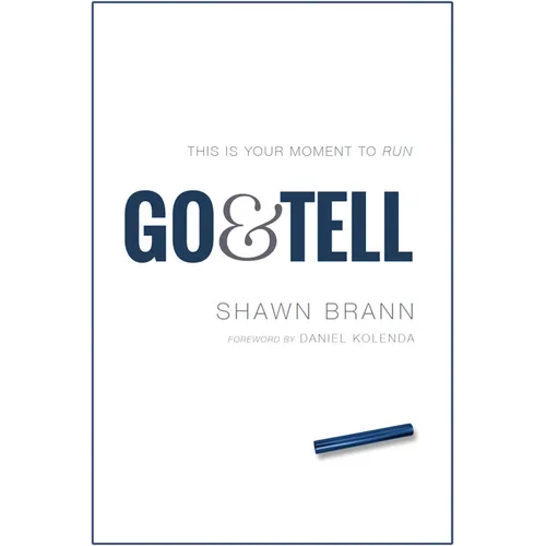 Go & Tell This Is Your Moment