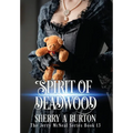Spirit of Deadwood: A Full-Length Jerry McNeal Novel