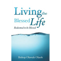 Living The Blessed Life