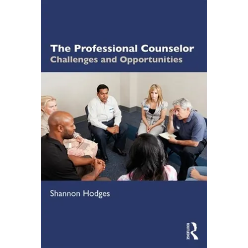 The Professional Counselor: Challenges and Opportunities