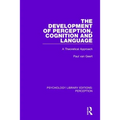 The Development of Perception, Cognition and Language: A Theoretical Approach