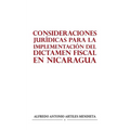 Consideraciones Jurídicas Para La Implementación del Dictamen Fiscal En Nicaragua