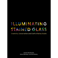 Illuminating Stained Glass: Creativity, Conservation and Craft at Barley Studio