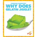 Why Does Gelatin Jiggle?