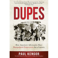 Dupes: How America's Adversaries Have Manipulated Progressives for a Century