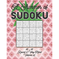 A Summer of Sudoku 16 x 16 Round 5: Very Hard Volume 12: Relaxation Sudoku Travellers Puzzle Book Vacation Games Japanese Logic Number Mathematics Cro