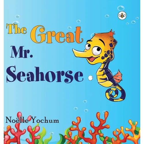 The Great Mr Seahorse (Hardback)