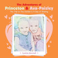 The Adventures of Princeton & Ava-Paisley: The Trip to the Dentist & a Day of Sharing