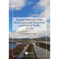 Ramsar Wetlands of the North American West Coast and Central Pacific: An Atlas