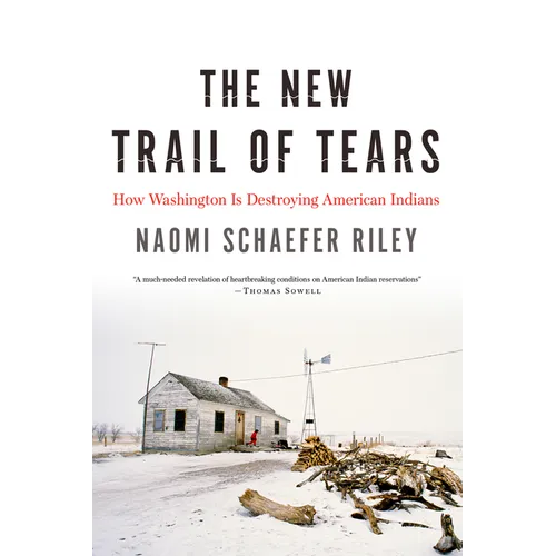 The New Trail of Tears: How Washington Is Destroying American Indians