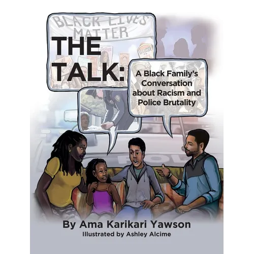 The Talk: A Black Family's Conversation about Racism and Police Brutality