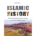 Islamic History - Book Two: The Rashidun Khulafah