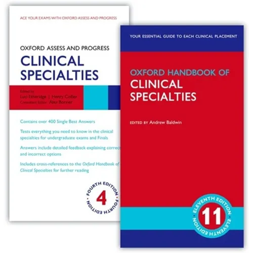 Oxford Handbook of Clinical Specialties 11E and Oxford Assess and Progress: Clinical Specialties 4e