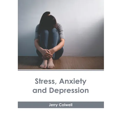 Stress, Anxiety and Depression