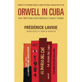 Orwell in Cuba: How 1984 Came to Be Published in Castro's Twilight