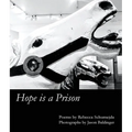 Hope is a Prison