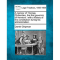 A Memoir of Thomas Chittenden, the First Governor of Vermont: With a History of the Constitution During His Administration.