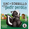 Zac el Zorrillo aprende a pedir perdón: Punk the Skunk Learns to Say Sorry (Spanish Edition)