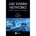 Uav Swarm Networks: Models, Protocols, and Systems