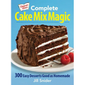 Duncan Hines Complete Cake Mix Magic: 300 Easy Desserts Good as Homemade