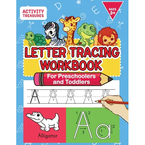 Letter Tracing Workbook For Preschoolers And Toddlers: A Fun ABC Practice Workbook To Learn The Alphabet For Preschoolers And Kindergarten Kids! Lots