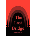 The Last Bridge