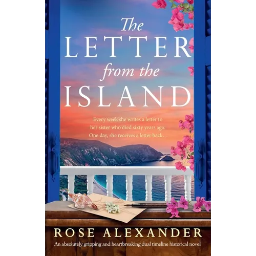 The Letter from the Island: An absolutely gripping and heartbreaking dual timeline historical novel