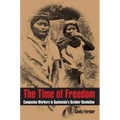 The Time of Freedom: Campesino Workers in Guatemala's October Revolution