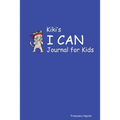 Kiki's I CAN Journal for Kids