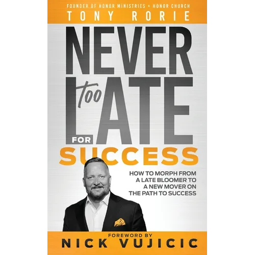 Never Too Late For Success