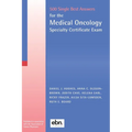 500 Single Best Answers for the Medical Oncology Specialty Certificate Exam