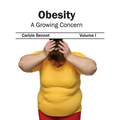 Obesity: A Growing Concern (Volume I)