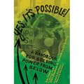 Yes, It's Possible!: A Pah Handbook for Building Power from Below