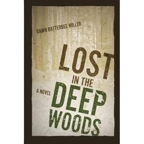 Lost in the Deep Woods