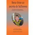 Reese tiene un secreto de Halloween: Una historia real que promueve la inclusión y la autodeterminación