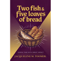 Two Fish & Five Loaves Of Bread