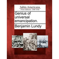 Genius of universal emancipation.