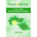 30 Days of Gratitude: A Daily Guide for Adult Children of Alcoholics